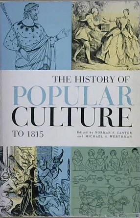 The History of Popular Culture to 1815 | 9999903201793 | Norman F. Cantor