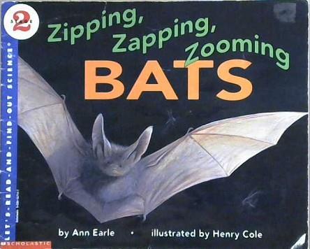 Zipping, zapping, zooming bats | 9999903118442 | Ann Earle