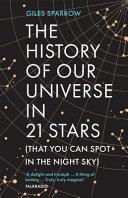 The History of Our Universe in 21 Stars | 9999903220848 | Giles Sparrow