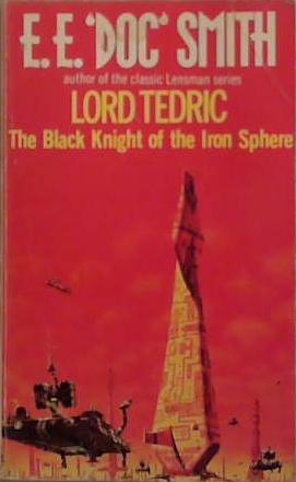 Lord Tedric-The Black Knight of the Iron Sphere | 9999903263197 | Smith, E.E.