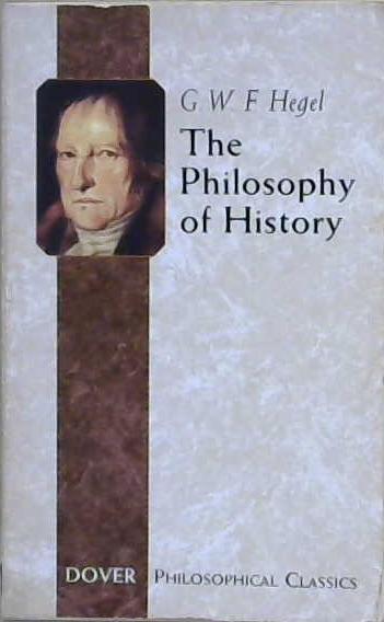 The Philosophy of History | 9999903215561 | Georg Wilhelm Friedrich Hegel J. Sibree