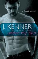 Under My Skin | 9999903171362 | J. Kenner