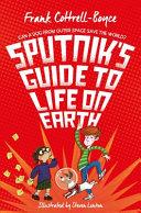 Sputnik's Guide to Life on Earth | 9999903179917 | Frank Cottrell Boyce