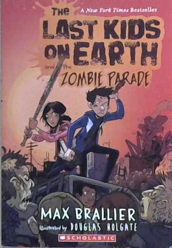 The Last Kids on Earth and the Zombie Parade! | 9999903184294 | Max Brallier