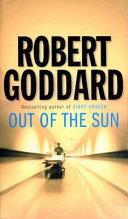 Out of the Sun | 9999903161189 | Goddard, Robert