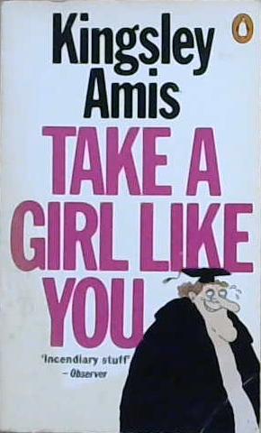 Take a Girl Like You | 9999903156703 | Amis, Kingsley