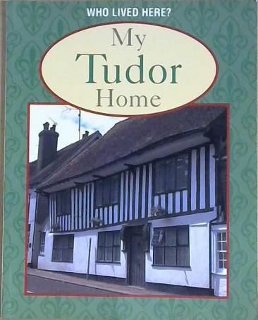 My Tudor Home | 9999903211129