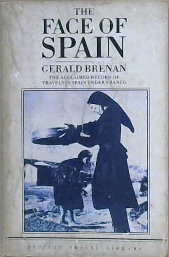 The face of Spain | 9999903219583 | Gerald Brenan; with an introduction by John Wolfers