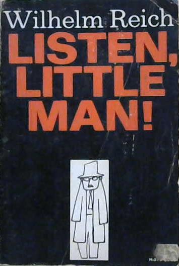 Listen, Little Man! | 9999903152873 | Wilhelm Reich