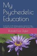 My Psychedelic Education | 9999903063742 | Ronald Lee Zigler