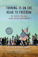 Turning 15 on the Road to Freedom | 9999903129691 | Lynda Blackmon Lowery