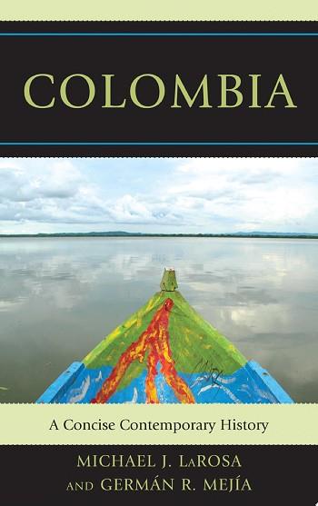 Colombia | 9999903184430 | Michael J. LaRosa Germán R. Mejía Germán Mejía P.