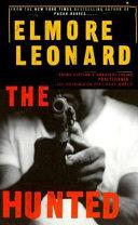 The hunted | 9999903200918 | Elmore Leonard