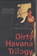 Dirty Havana Trilogy | 9999903229179 | Pedro Juan Gutierrez