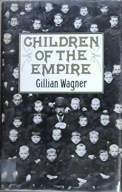 Children of the Empire | 9999903140924 | Gillian Wagner