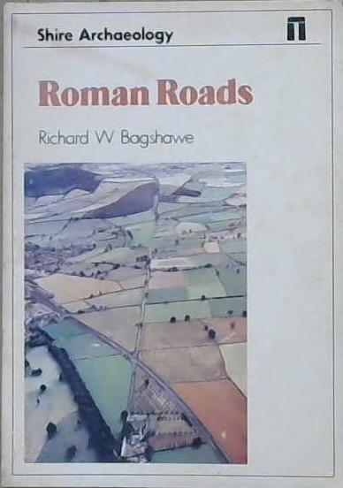 Roman Roads | 9999903133315 | Richard W. Bagshawe