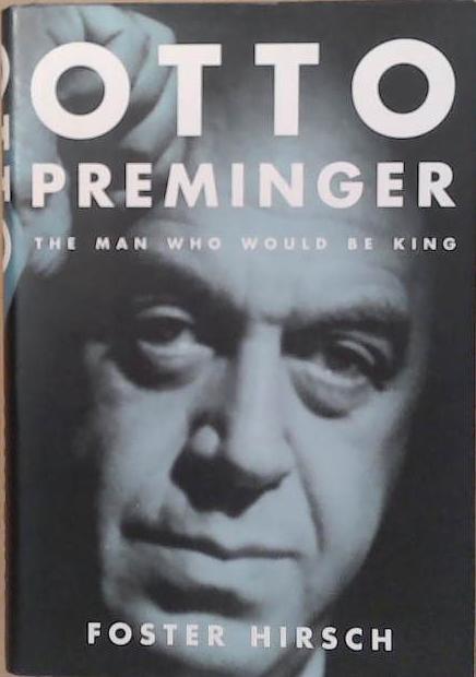 Otto preminger | 9999903250234 | Foster Hirsch