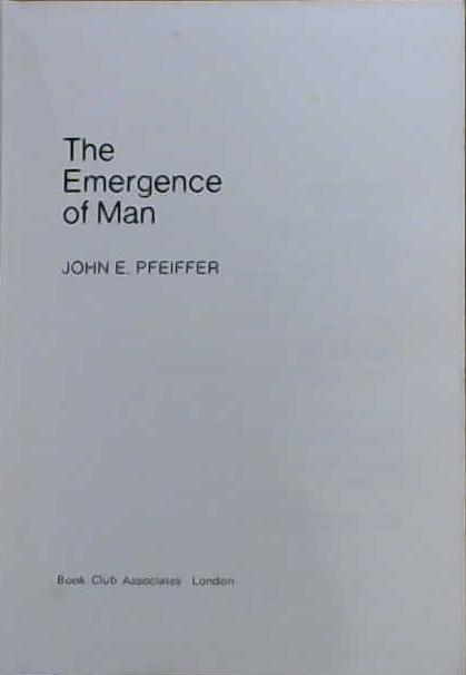 The Emergence of Man | 9999903140962 | John E. Pfeiffer