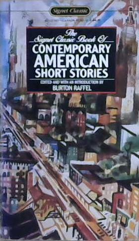 The Signet Classic Book of Contemporary American Short Stories | 9999903201489 | Burton Raffel