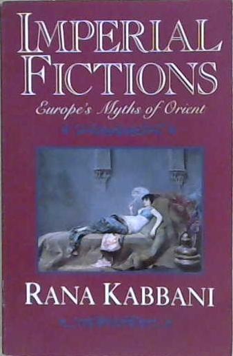 Imperial Fictions | 9999903200215 | Rana Kabbani