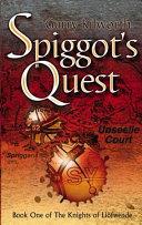 Spiggot's Quest | 9999903190530 | Garry Kilworth