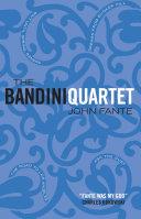 The Bandini Quartet | 9999903199243 | John Fante