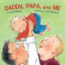 Daddy, Papa, and Me | 9999903218470 | Leslea Newman