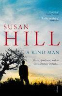 A Kind Man | 9999903219514 | Susan Hill