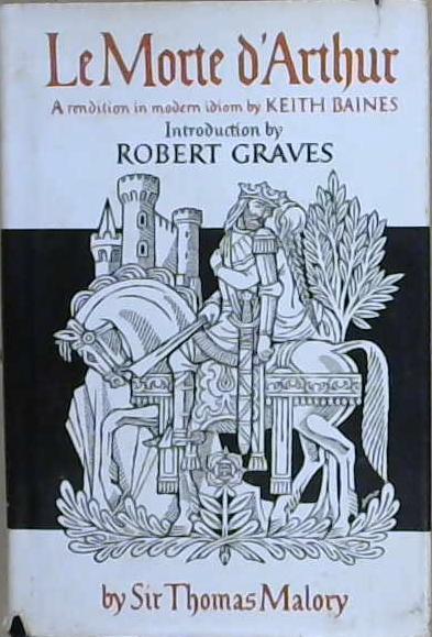 Sir Thomas Malory's Le Morte D'Arthur | 9999903161585 | Sir Thomas Malory Keith Baines