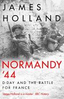 Normandy '44 | 9999903256830 | James Holland