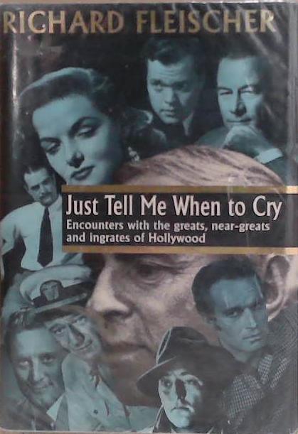 Just Tell Me when to Cry | 9999903250227 | Richard Fleischer