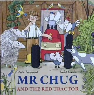 Mr. Chug and the Red Tractor | 9999903224389 | John Townsend