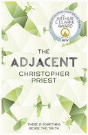 The Adjacent | 9999903157786 | Christopher Priest