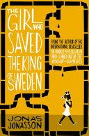 The Girl who saved the King of Sweden | 9999903269649 | Jonas Jonasson