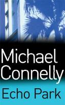 Echo Park | 9999903218036 | Michael Connelly