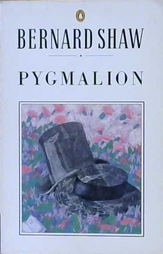 Pygmalion | 9999903220282 | George Bernard Shaw Bernard Shaw