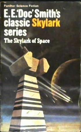 The Skylark of Space | 9999903263333 | Edward Elmer Smith