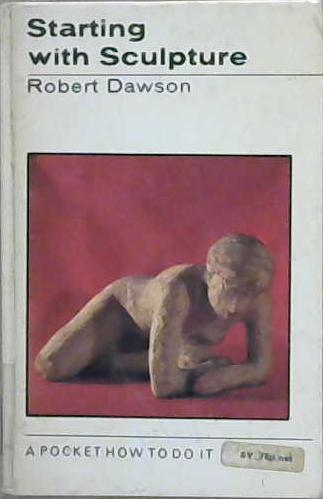 Starting with Sculpture | 9999903189282 | Robert Dawson