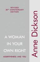 A Woman in Your Own Right | 9999903220107 | Anne Dickson