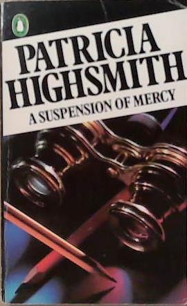 A Suspension of Mercy | 9999903250456 | Highsmith, Patricia