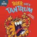 Tiger Has a Tantrum | 9999903224280 | Sue Graves