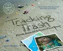 Tracking Trash | 9999903165422 | Loree Griffin Burns