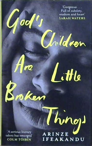 God's Children are Little Broken Things | 9999903222736 | Arinze Ifeakandu