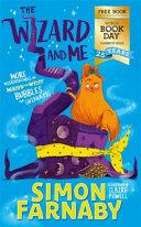 The Wizard and Me: More Misadventures of Bubbles the Guinea Pig | 9999903158851 | Simon Farnaby