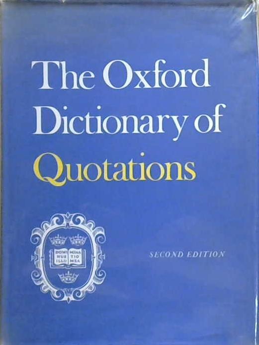 The Oxford Dictionary of Quotations | 9999903124788