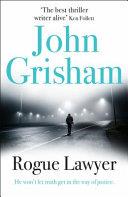 Rogue Lawyer | 9999903246831 | Grisham, John