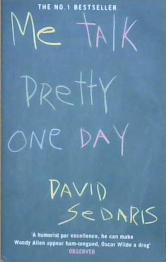 Me Talk Pretty One Day | 9999903205302 | David Sedaris,