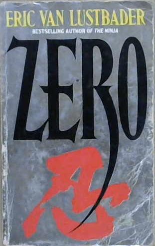 Zero | 9999903186076 | Lustbader, Eric Van