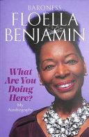 What Are You Doing Here?: My Autobiography | 9999903048251 | Floella Benjamin