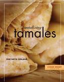 Tantalizing Tamales | 9999901804828 | Gwyneth Doland